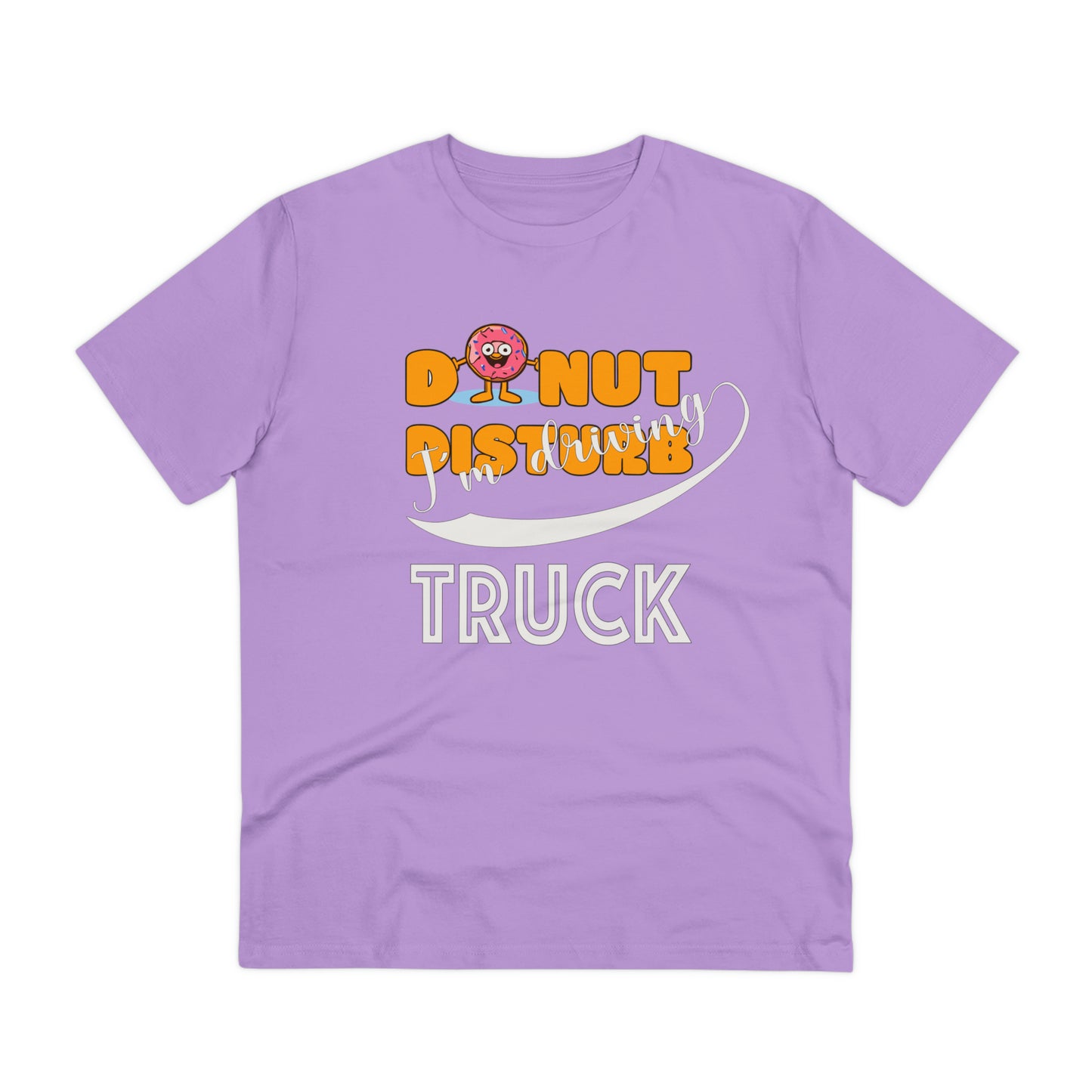 Donut Disturb I´m driving Truck - Unisex Shirt