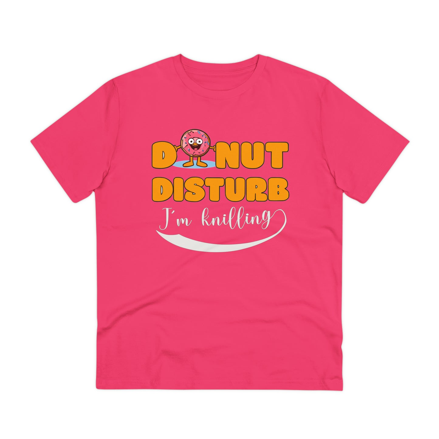 Donut Disturb I´m knilling - Unisex Shirt