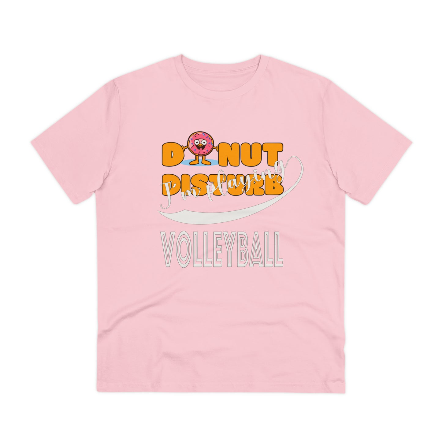 Donut Disturb I´m playing Volleyball - Unisex Shirt