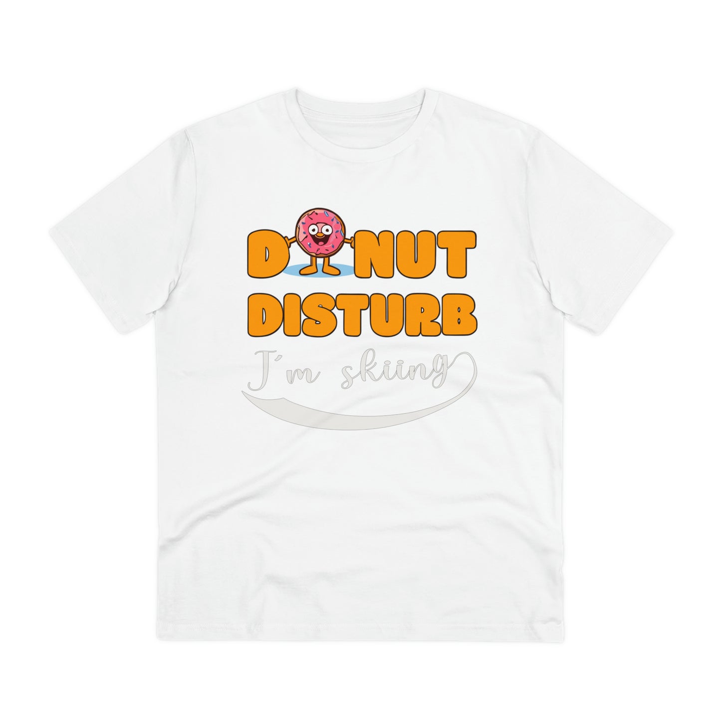 Donut Disturb I´m skiing - Unisex Shirt