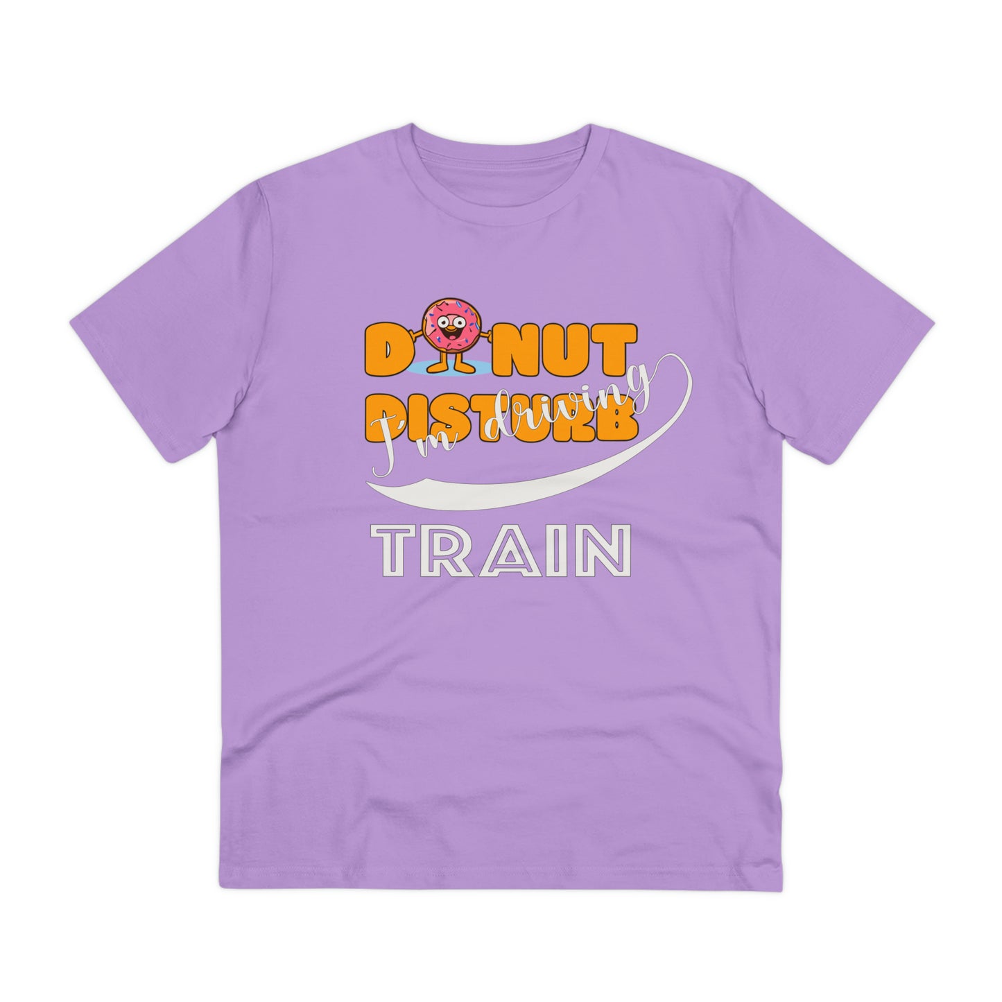 Donut Disturb I´m driving Train - Unisex Shirt