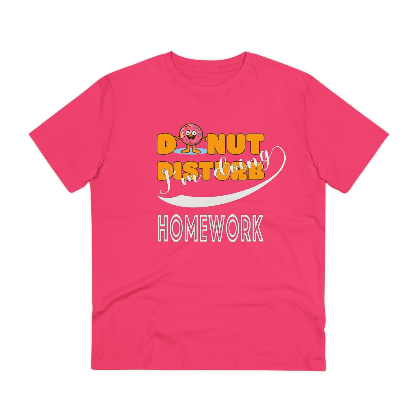 Donut Disturb I´m doing Homework - Unisex Shirt