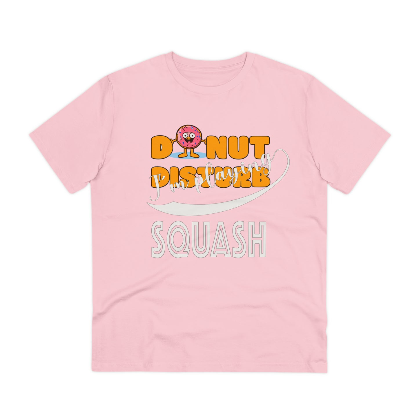 Donut Disturb I´m playing Squash - Unisex Shirt