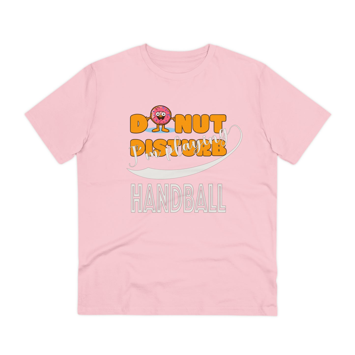 Donut Disturb I´m playing Handball - Unisex Shirt