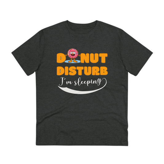 Donut Disturb I´m sleeping - Unisex Shirt