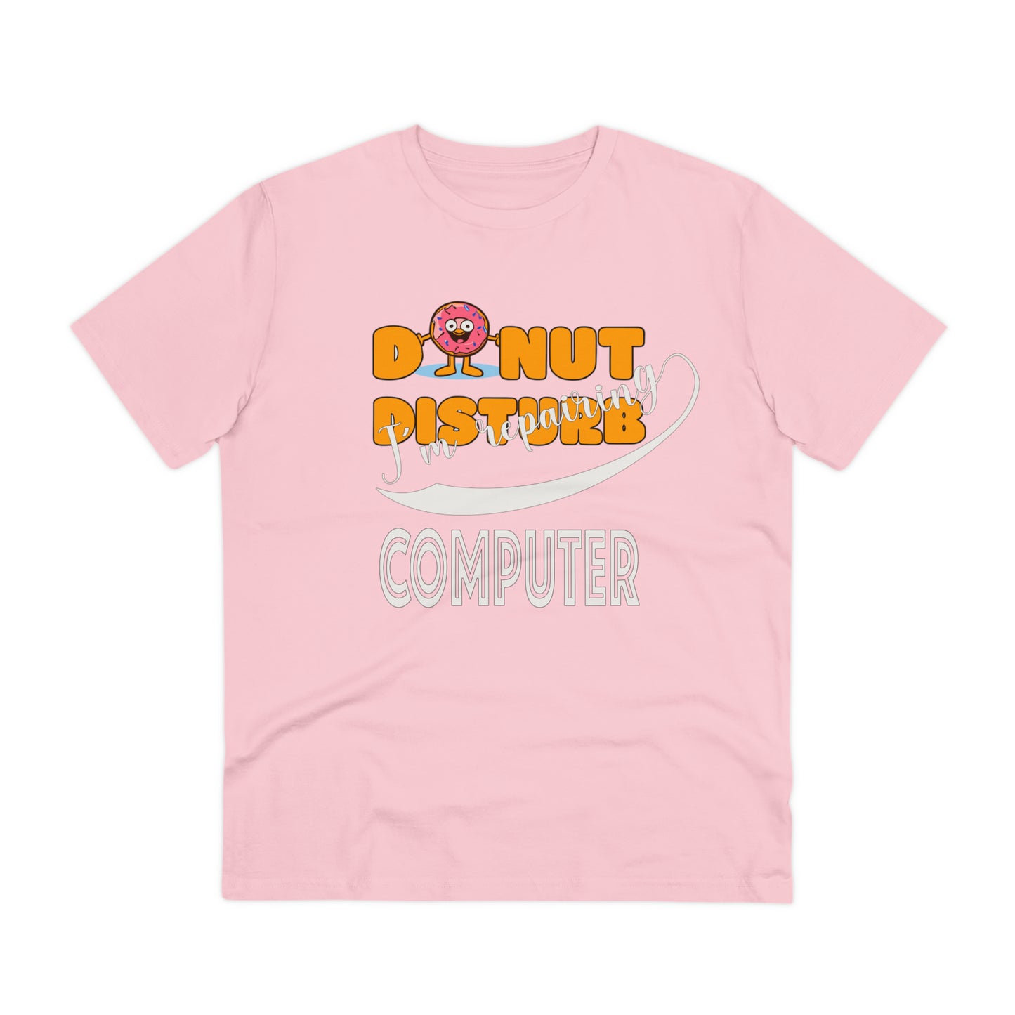 Donut Disturb I´m repairing Computer - Unisex Shirt