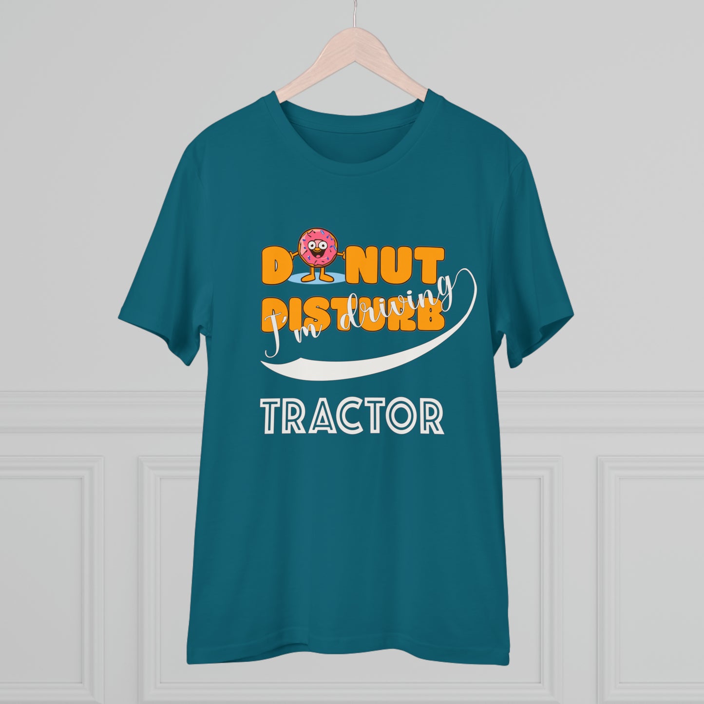 Donut Disturb I´m driving Tractor - Unisex Shirt