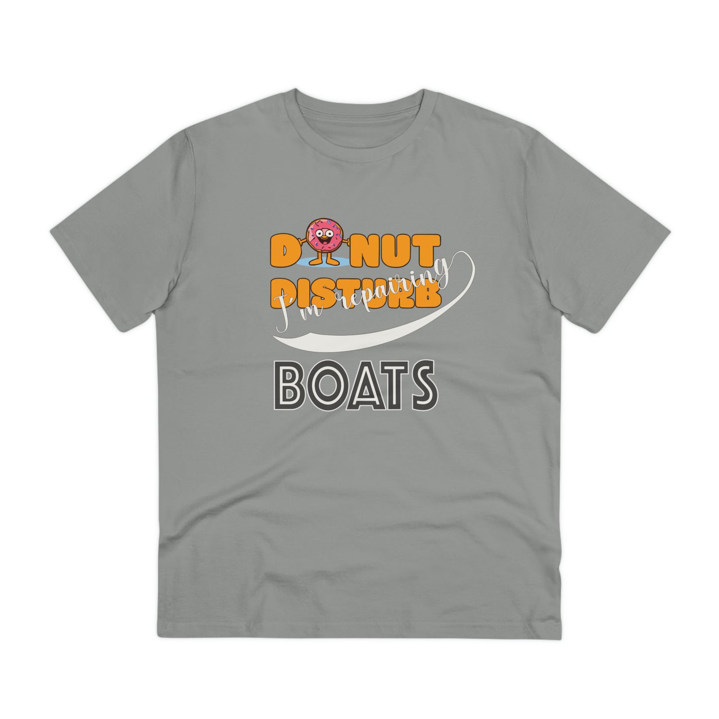 Donut Disturb I´m repairing BOATS - Unisex Shirt