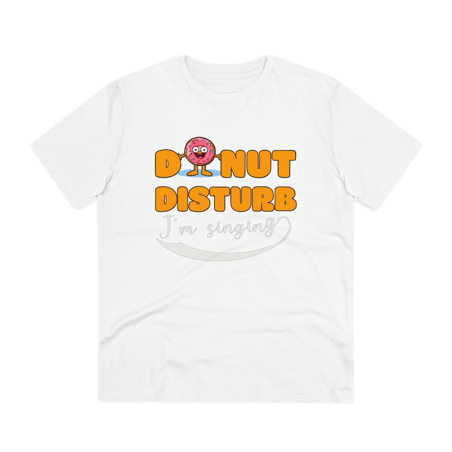 Donut Disturb I´m singing - Unisex Shirt