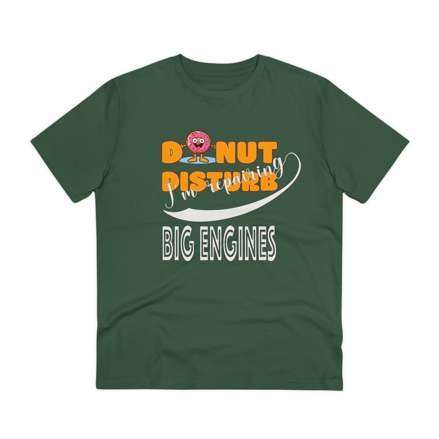 Donut Disturb I´m repairing Big Engines - Unisex Shirt