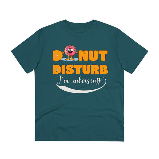 Donut Disturb I´m adverting - Unisex Shirt