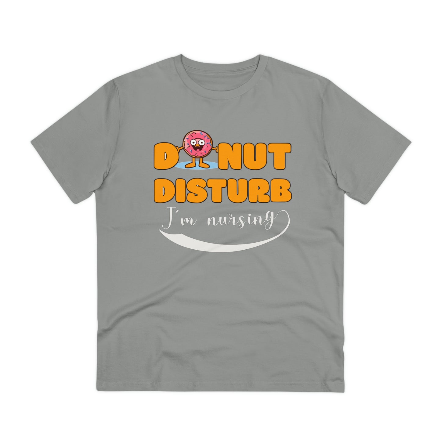 Donut Disturb I´m nursing - Unisex Shirt