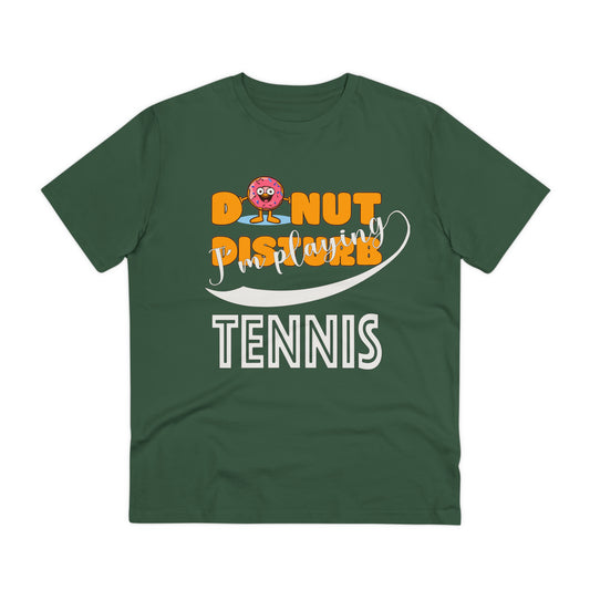 Donut Disturb I´m playing Tennis - Unisex Shirt