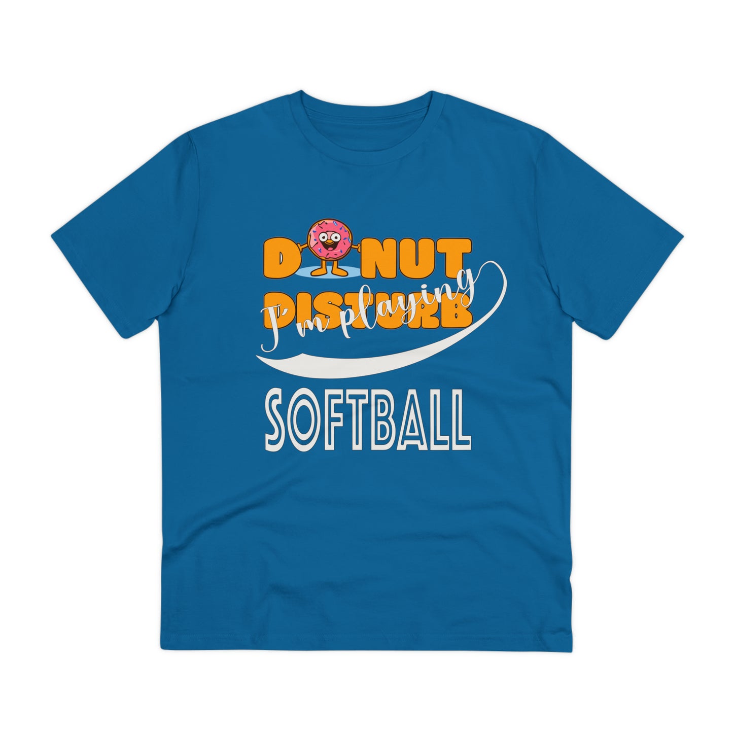 Donut Disturb I´m playing Softball - Unisex Shirt