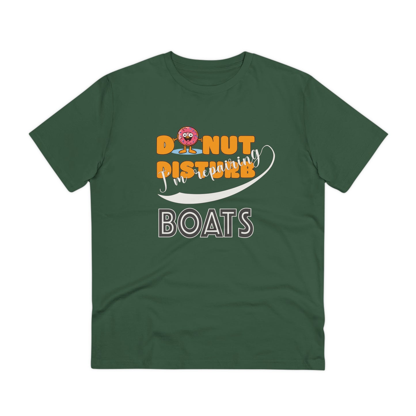 Donut Disturb I´m repairing BOATS - Unisex Shirt