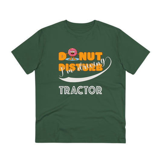 Donut Disturb I´m driving Tractor - Unisex Shirt