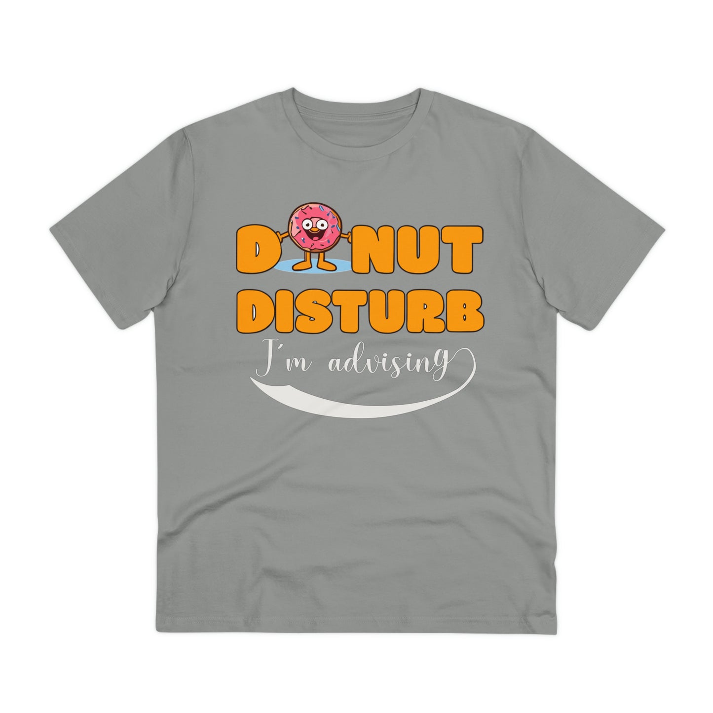 Donut Disturb I´m adverting - Unisex Shirt