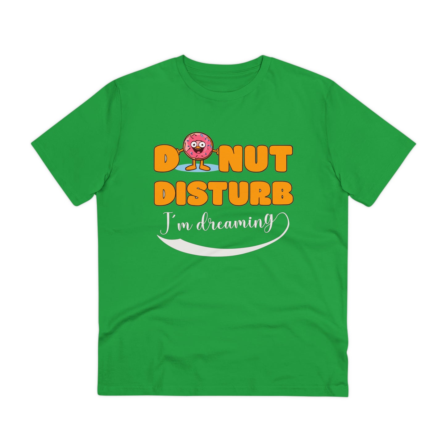 Donut Disturb I´m dreaming - Unisex Shirt