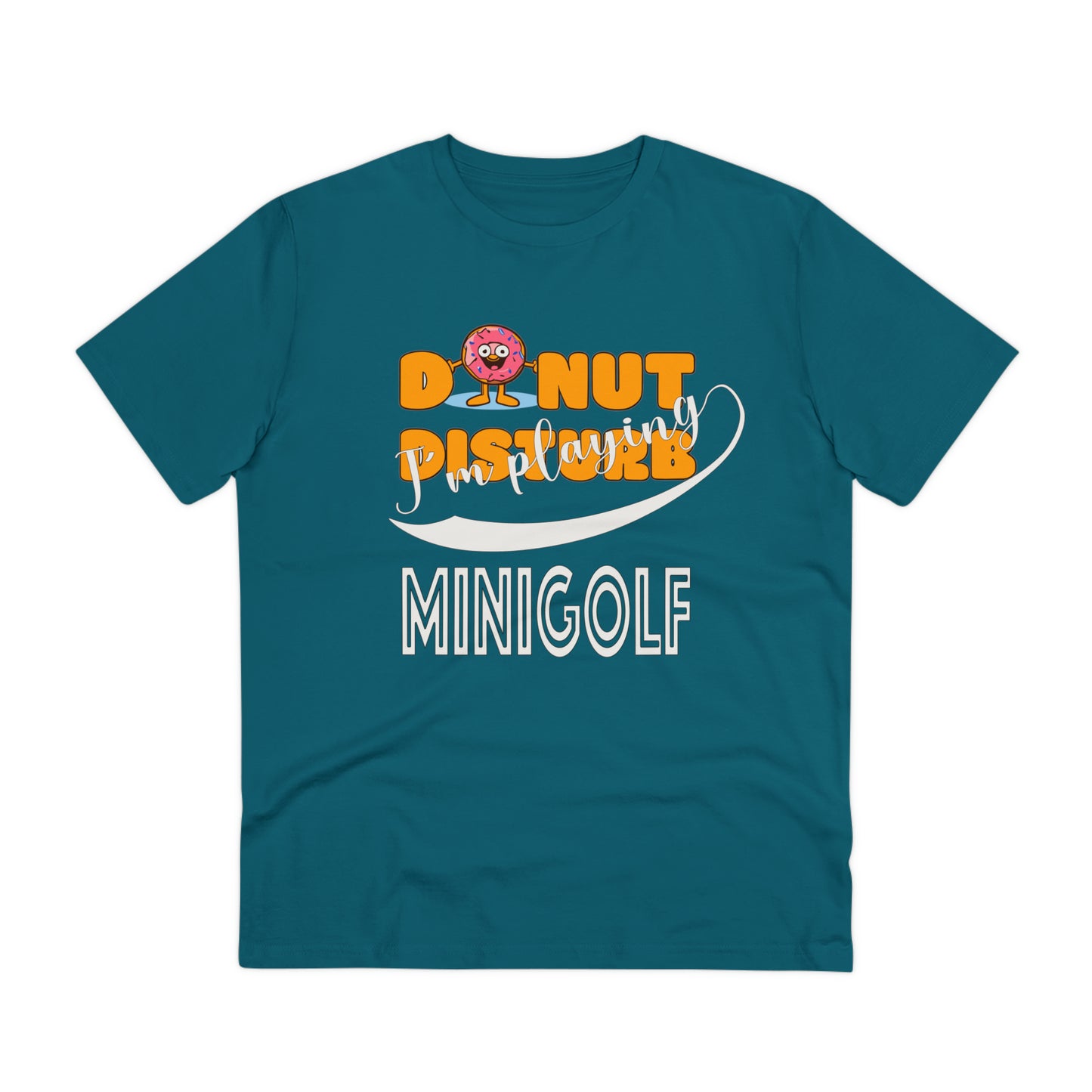 Donut Disturb I´m playing Minigolf  - Unisex Shirt