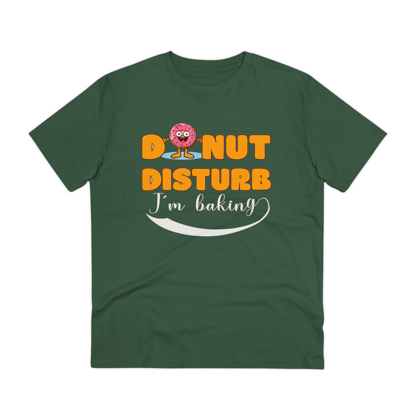 Donut Disturb I´m baking - Unisex Shirt