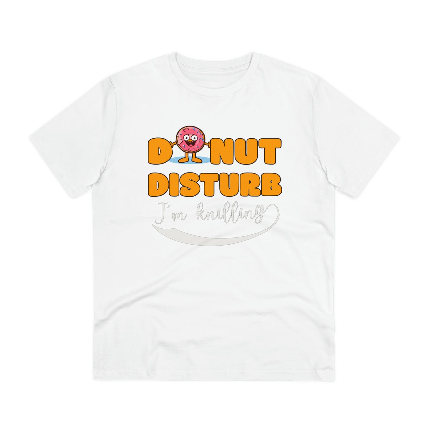 Donut Disturb I´m knilling - Unisex Shirt