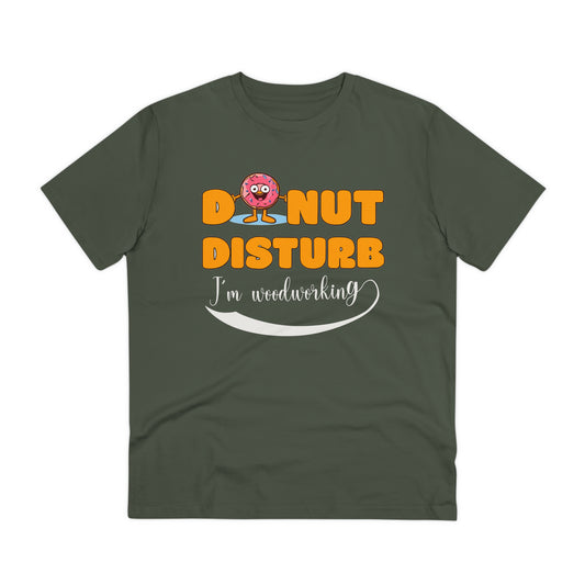 Donut Disturb I´m woodworking - Unisex Shirt