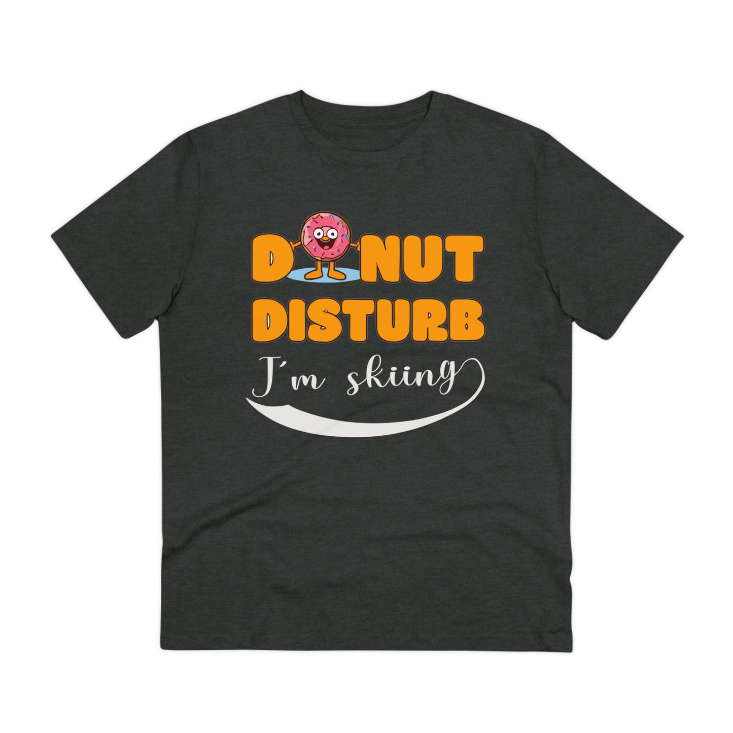 Donut Disturb I´m skiing - Unisex Shirt