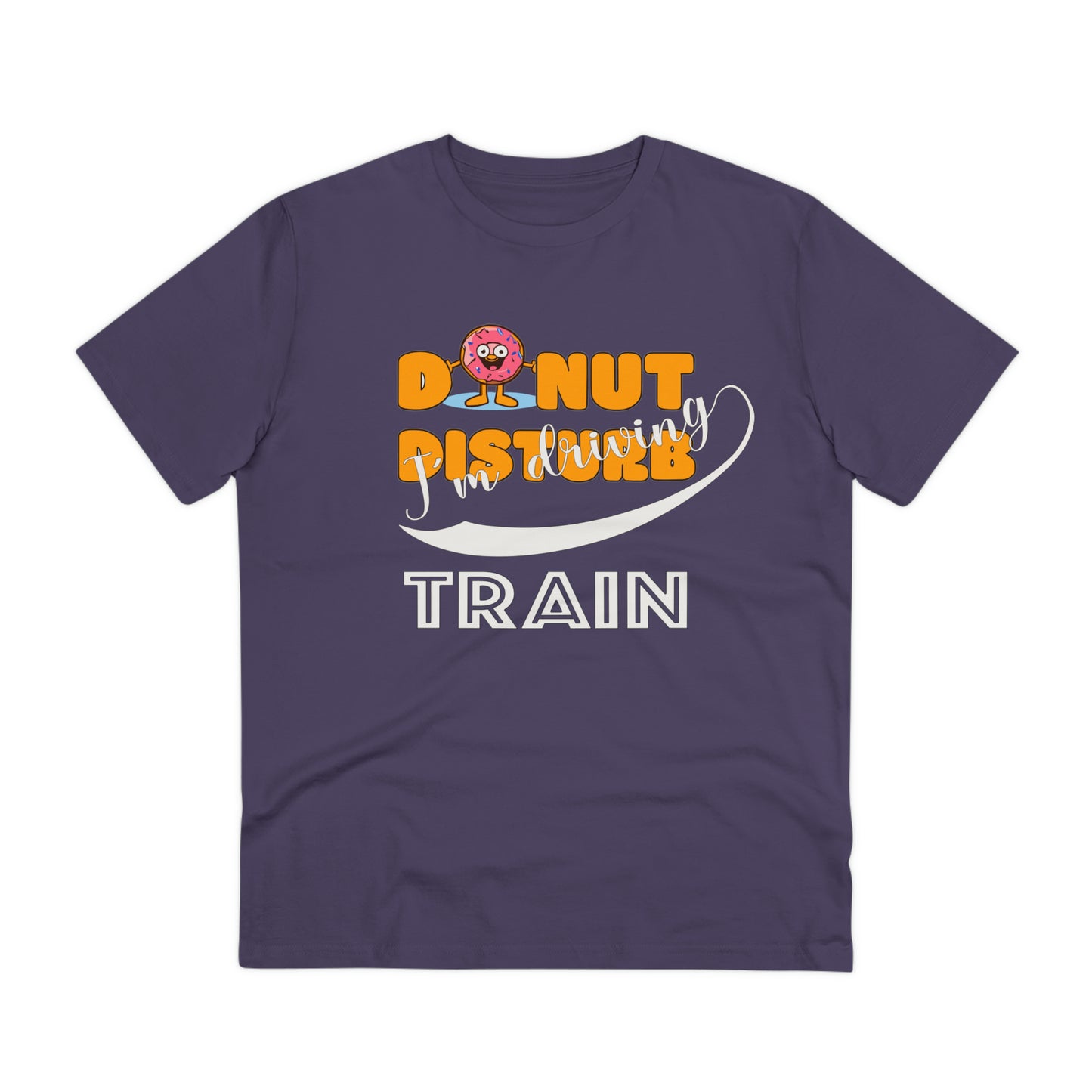 Donut Disturb I´m driving Train - Unisex Shirt