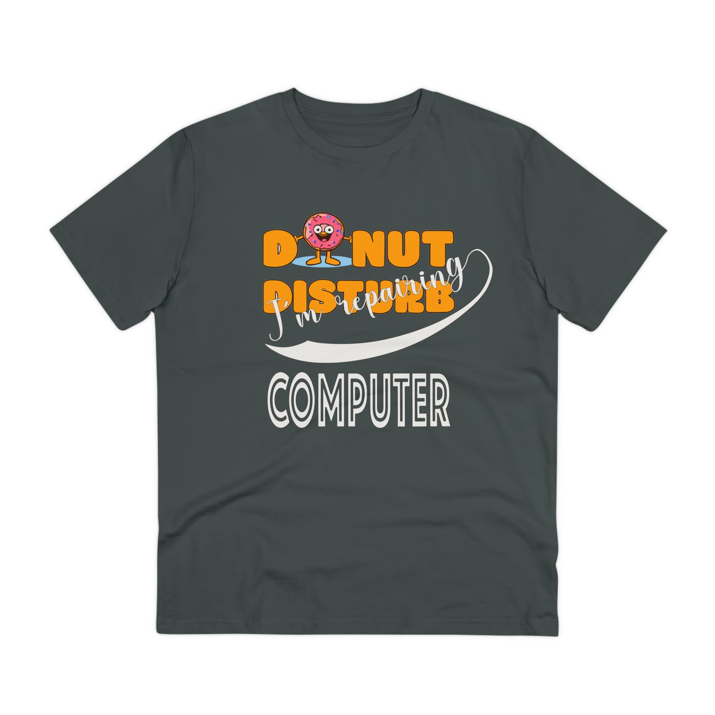 Donut Disturb I´m repairing Computer - Unisex Shirt