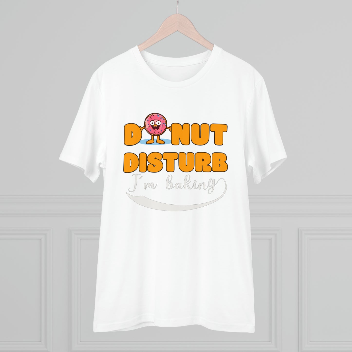 Donut Disturb I´m baking - Unisex Shirt