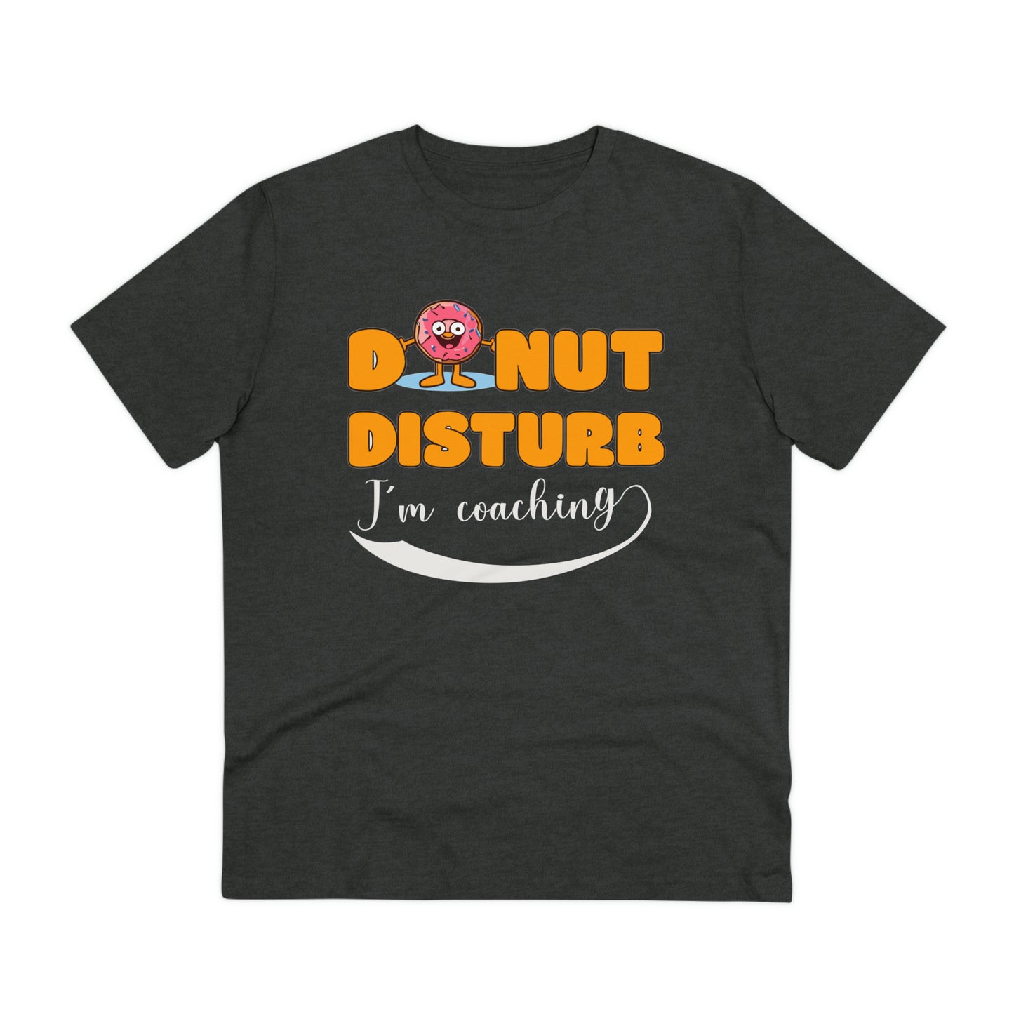 Donut Disturb I´m coaching - Unisex Shirt