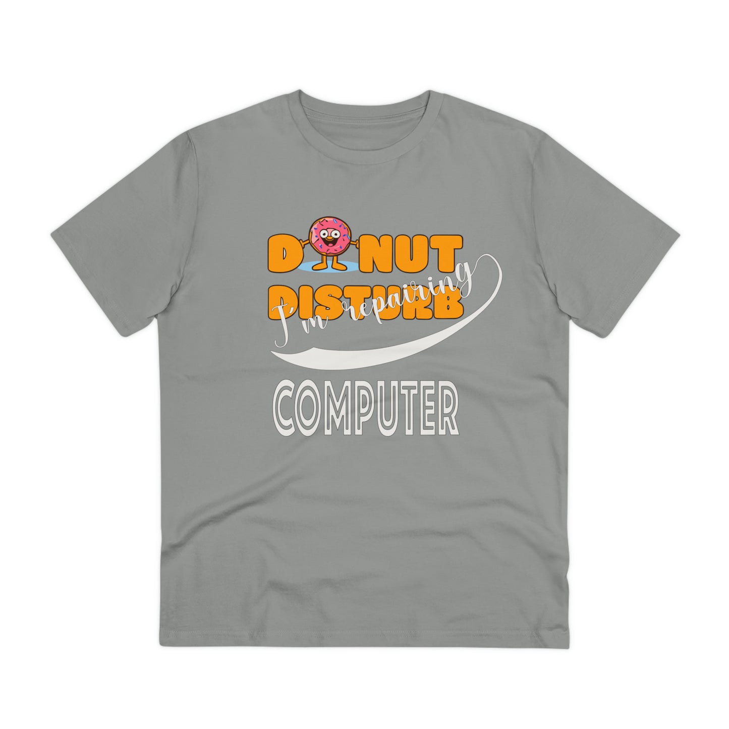 Donut Disturb I´m repairing Computer - Unisex Shirt