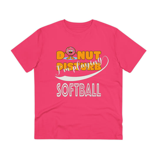 Donut Disturb I´m playing Softball - Unisex Shirt