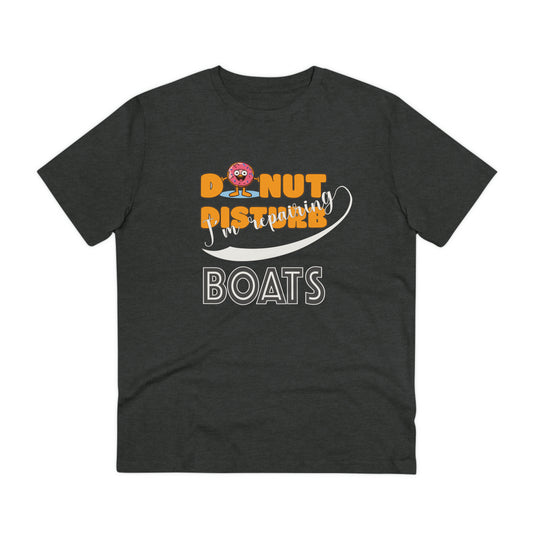 Donut Disturb I´m repairing BOATS - Unisex Shirt