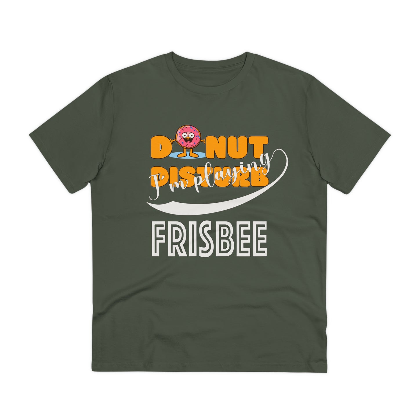 Donut Disturb I´m playing Frisbee - Unisex Shirt