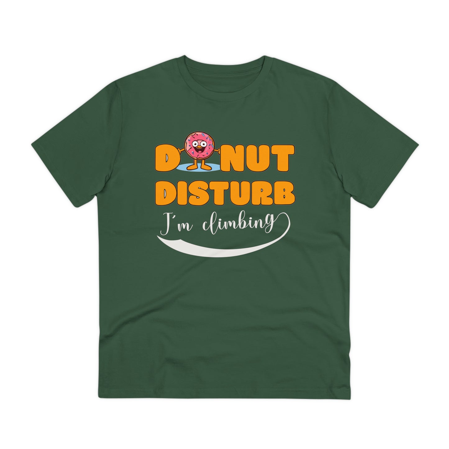 Donut Disturb I´m climbing - Unisex Shirt