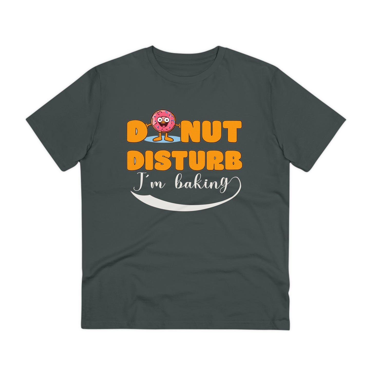 Donut Disturb I´m baking - Unisex Shirt