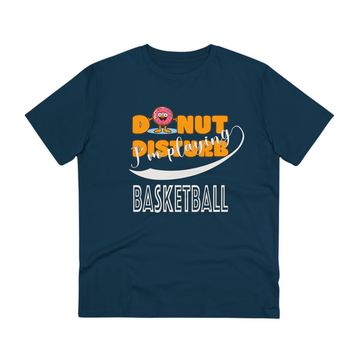 Donut Disturb I´m playing Basketball - Unisex Shirt