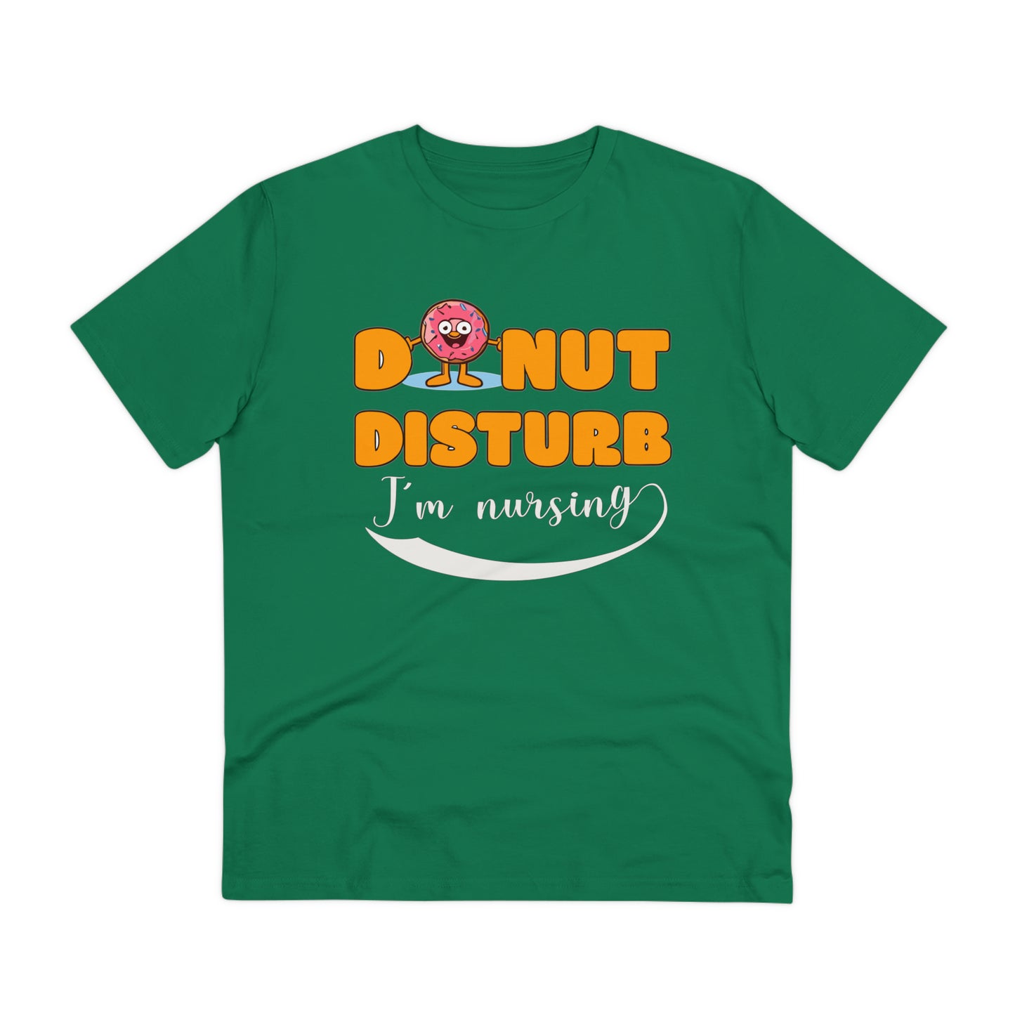 Donut Disturb I´m nursing - Unisex Shirt