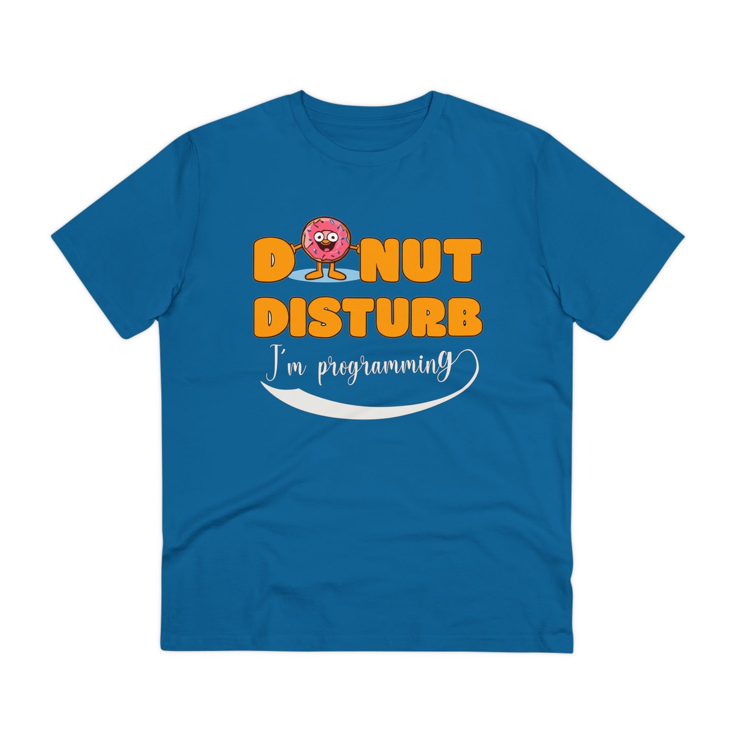 Donut Disturb I´m programming - Unisex Shirt