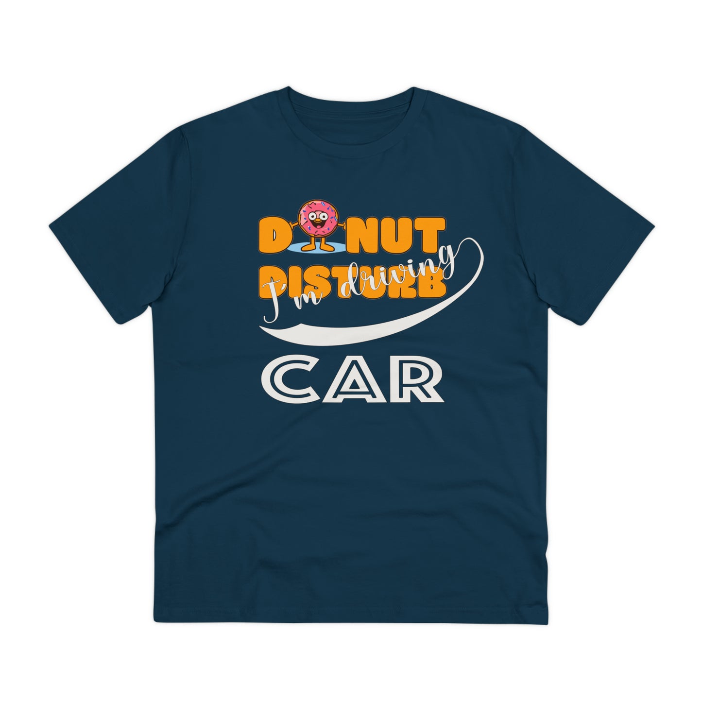 Donut Disturb I´m driving Car - Unisex Shirt